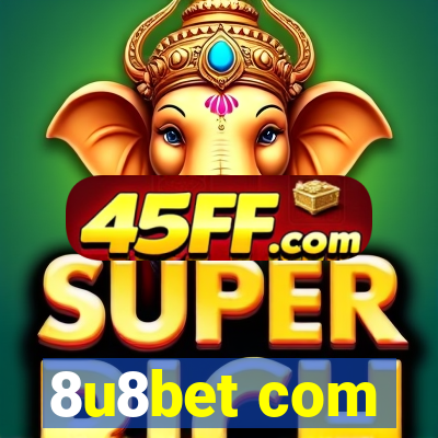 8u8bet com